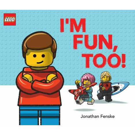 I'm Fun, Too! (a Classic Lego Picture Book) by Jonathan Fenske