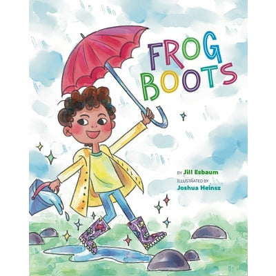 Frog Boots by Jill Esbaum