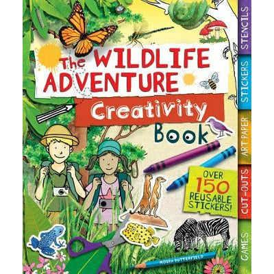 The Wildlife Adventure Creativity Book by Moira Butterfield