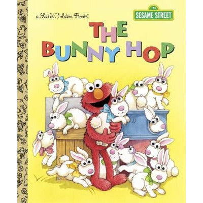 The Bunny Hop (Sesame Street) by Sarah Albee