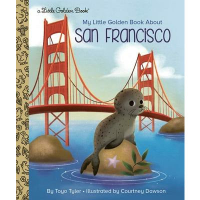 My Little Golden Book about San Francisco by Toyo Tyler