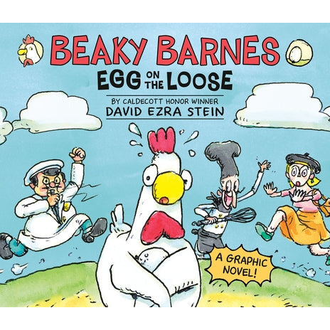 Beaky Barnes: Egg on the Loose: A Graphic Novel by David Ezra Stein