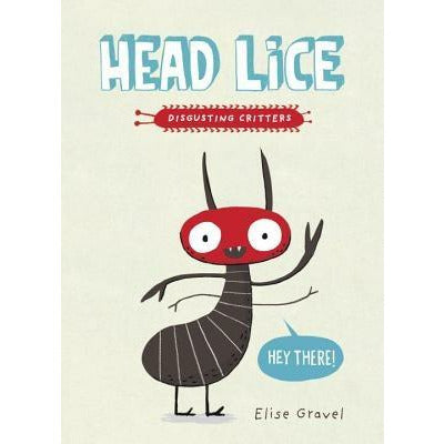 Head Lice by Elise Gravel
