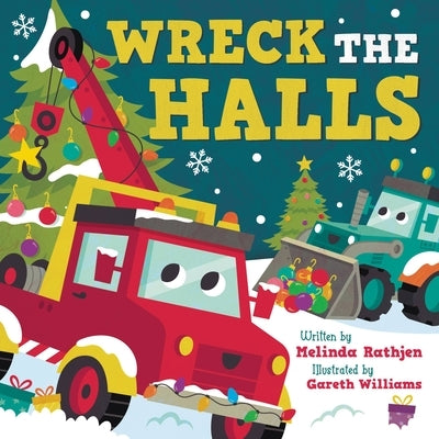 Wreck the Halls by Melinda Lee Rathjen