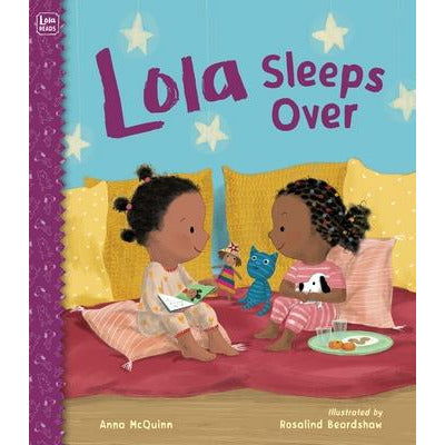 Lola Sleeps Over by Anna McQuinn