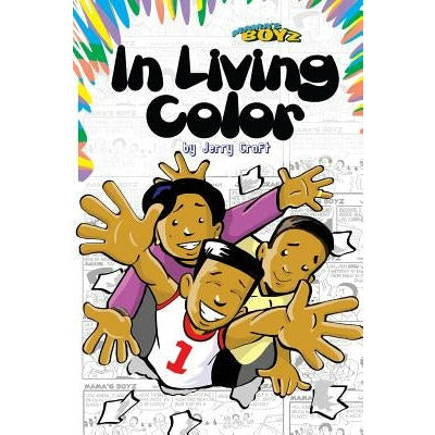 Mama's Boyz: In Living Color! by Jerry Craft