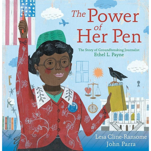 The Power of Her Pen: The Story of Groundbreaking Journalist Ethel L. Payne by Lesa Cline-Ransome