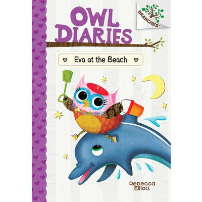 Eva at the Beach: A Branches Book (Owl Diaries #14) (Library Edition): Volume 14 by Rebecca Elliott