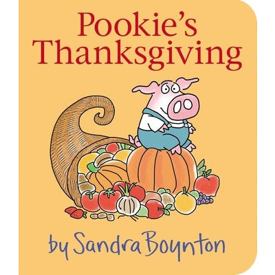 Pookie's Thanksgiving by Sandra Boynton