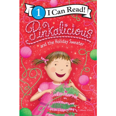 Pinkalicious and the Holiday Sweater by Victoria Kann