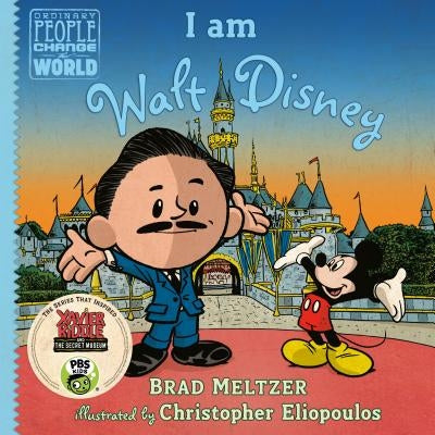 I Am Walt Disney by Brad Meltzer