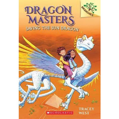 Saving the Sun Dragon: A Branches Book (Dragon Masters #2), 2 by Tracey West