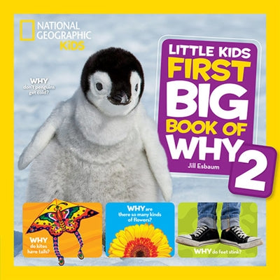 National Geographic Little Kids First Big Book of Why 2 by Jill Esbaum