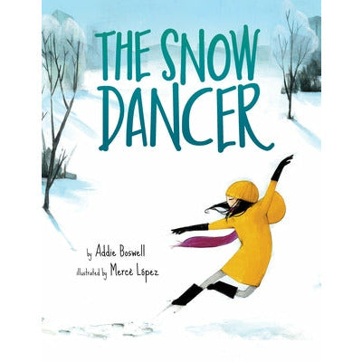 The Snow Dancer by Addie Boswell