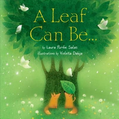 A Leaf Can Be... by Laura Purdie Salas