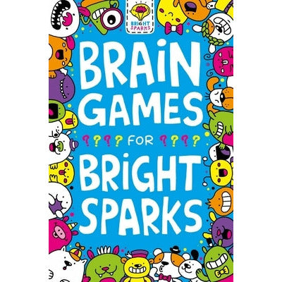 Brain Games for Bright Sparks: Volume 1 by Gareth Moore