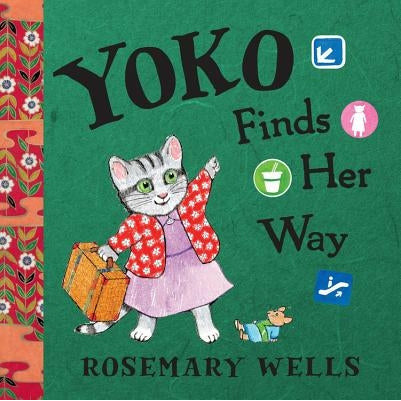 Yoko Finds Her Way by Rosemary Wells