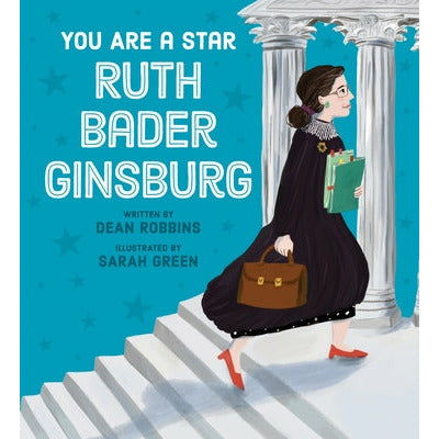You Are a Star, Ruth Bader Ginsburg by Dean Robbins