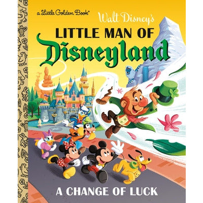 Little Man of Disneyland: A Change of Luck (Disney Classic) by Nick Balian