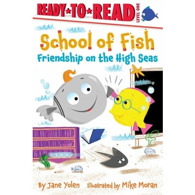 Friendship on the High Seas: Ready-To-Read Level 1 by Jane Yolen