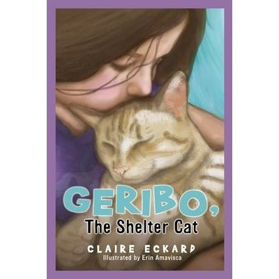 GERIBO, The Shelter Cat by Claire Eckard