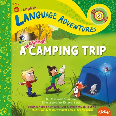 A Magical Camping Trip by Michelle Glorieux