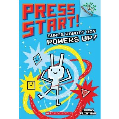 Super Rabbit Boy Powers Up! a Branches Book (Press Start! #2), 2 by Thomas Flintham