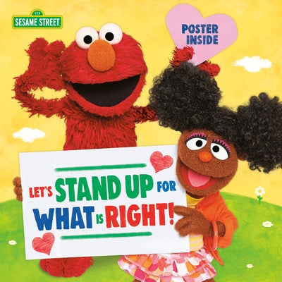Let's Stand Up for What Is Right! (Sesame Street) by Sesame Workshop