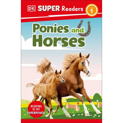 DK Super Readers Level 1 Ponies and Horses by DK