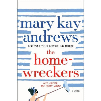 The Homewreckers by Mary Kay Andrews
