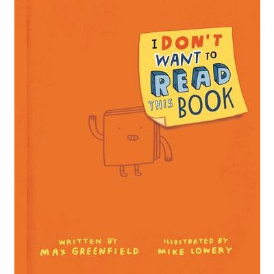 I Don't Want to Read This Book by Max Greenfield