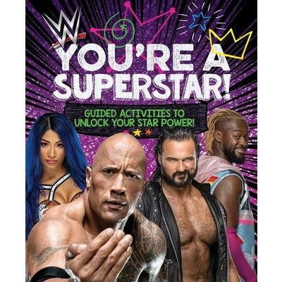 Wwe You're a Superstar!: Guided Activities to Unlock Your Star Power! by Buzzpop