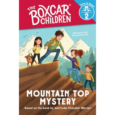 Mountain Top Mystery (the Boxcar Children: Time to Read, Level 2) by Gertrude Chandler Warner