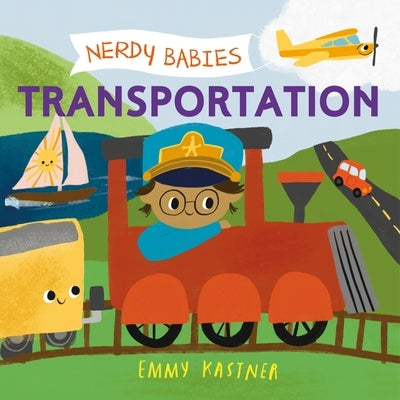 Nerdy Babies: Transportation by Emmy Kastner