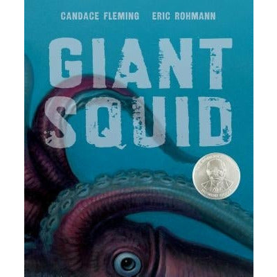 Giant Squid by Eric Rohmann