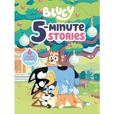 Bluey 5-Minute Stories: 6 Stories in 1 Book? Hooray! by Penguin Young Readers Licenses