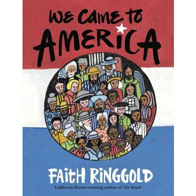 We Came to America by Faith Ringgold