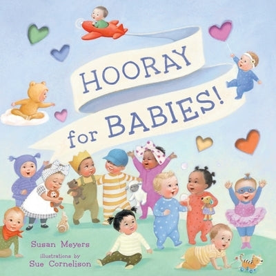 Hooray for Babies! by Susan Meyers