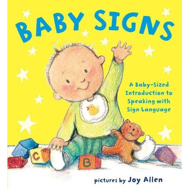 Baby Signs: A Baby-Sized Introduction to Speaking with Sign Language by Joy Allen