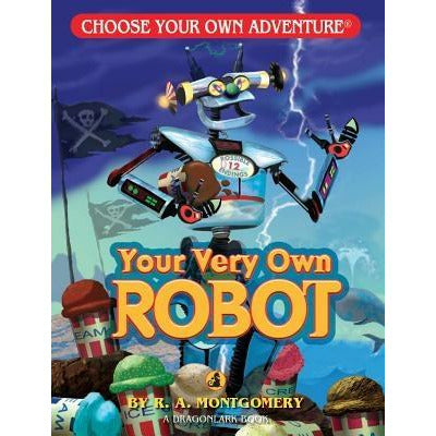 Your Very Own Robot by R. A. Montgomery