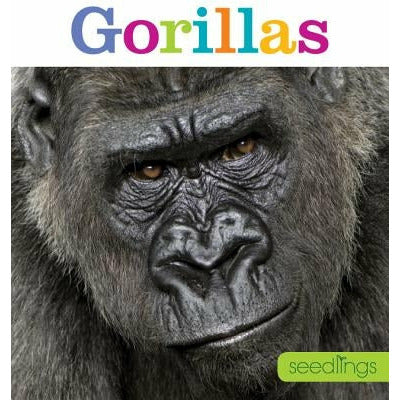 Seedlings: Gorillas by Kate Riggs
