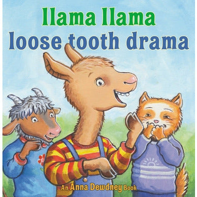Llama Llama Loose Tooth Drama by Anna Dewdney
