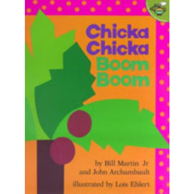 Chicka Chicka Boom Boom by Bill Martin  Jr.