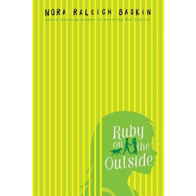 Ruby on the Outside by Nora Raleigh Baskin