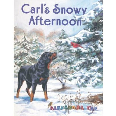 Carl's Snowy Afternoon by Alexandra Day
