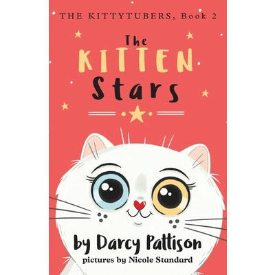 The Kitten Stars by Darcy Pattison
