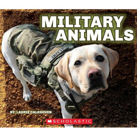 Military Animals with Dog Tags by Laurie Calkhoven