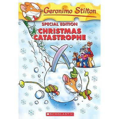 Christmas Catastrophe (Geronimo Stilton Special Edition) by Geronimo Stilton
