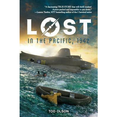 Lost in the Pacific, 1942: Not a Drop to Drink (Lost #1), 1 by Tod Olson
