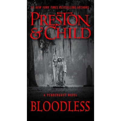 Bloodless by Douglas Preston